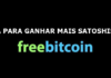 ganhar mais Satoshis no FreeBitcoin