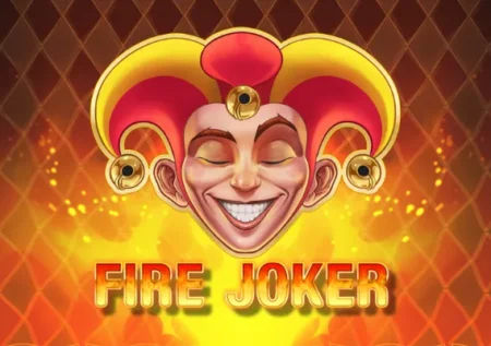 Fire Joker: Como Jogar, Estratégias e Onde Apostar