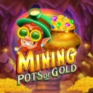 Mining Pots of Gold: Como Jogar, Recursos e Onde Apostar